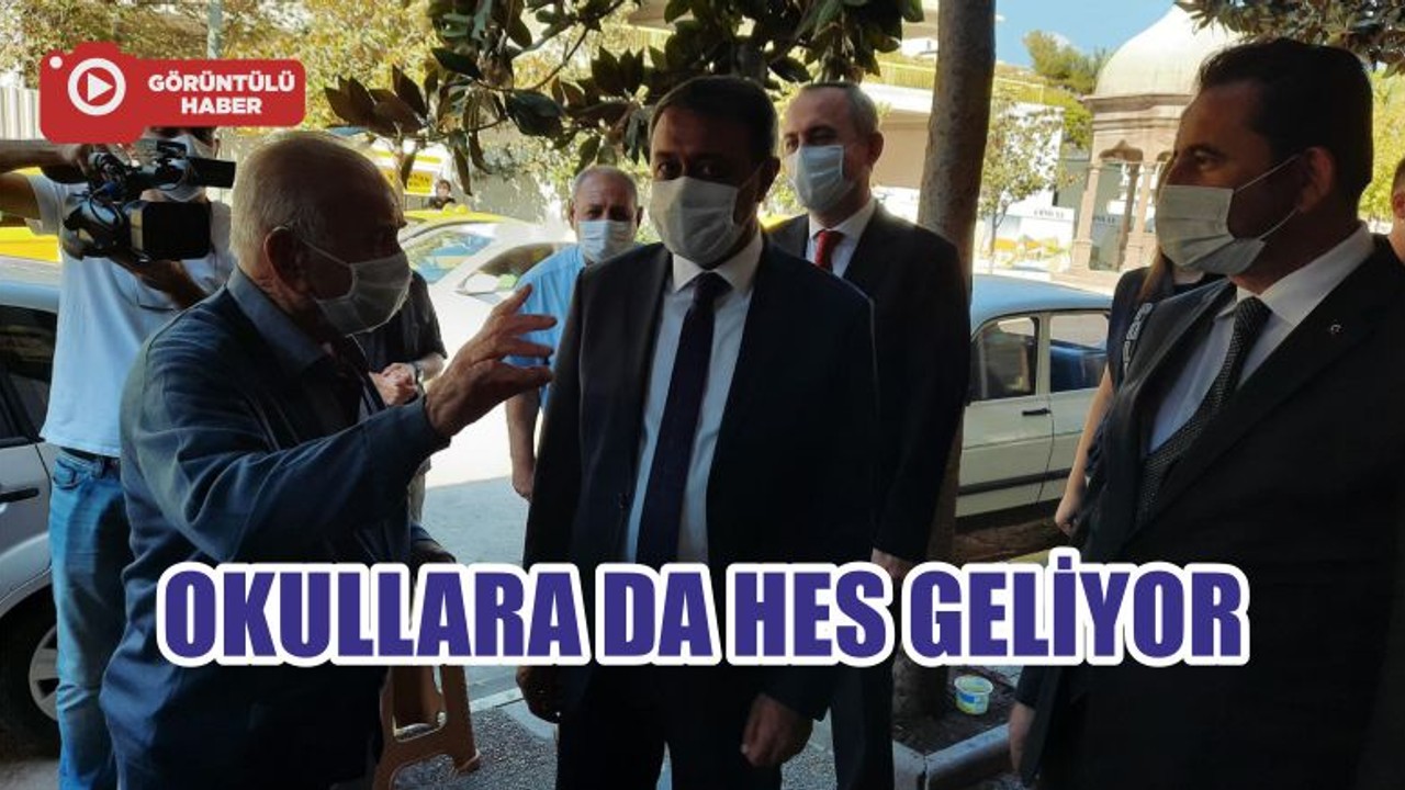 OKULLARA DA HES GELİYOR