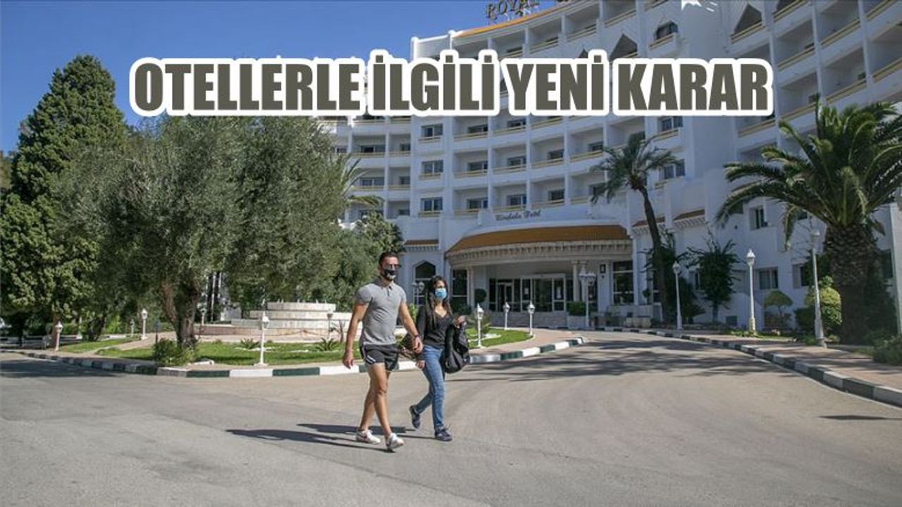 OTELLERLE İLGİLİ YENİ KARAR