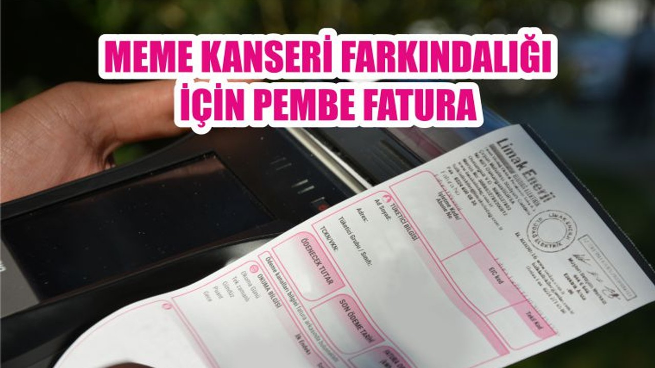 MEME KANSERİ FARKINDALIĞI İÇİN PEMBE FATURA