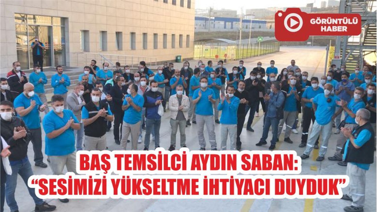BAŞ TEMSİLCİ AYDIN SABAN: “SESİMİZİ YÜKSELTME İHTİYACI DUYDUK”