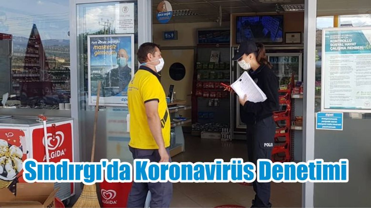 Sındırgı'da Koronavirüs Denetimi