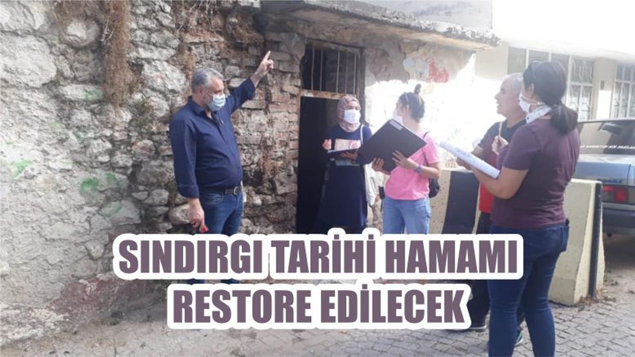 SINDIRGI TARİHİ HAMAM RESTORE EDİLECEK