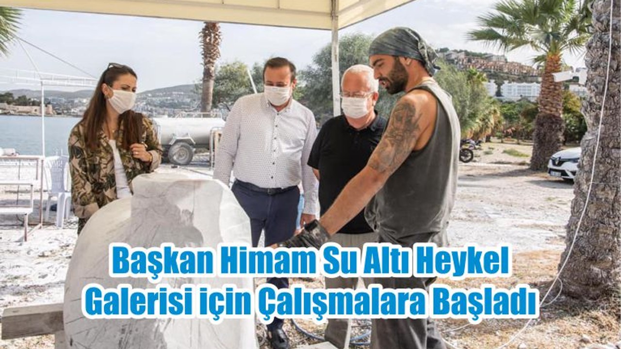 Başkan Himam Su Altı Heykel Galerisi için Çalışmalara Başladı