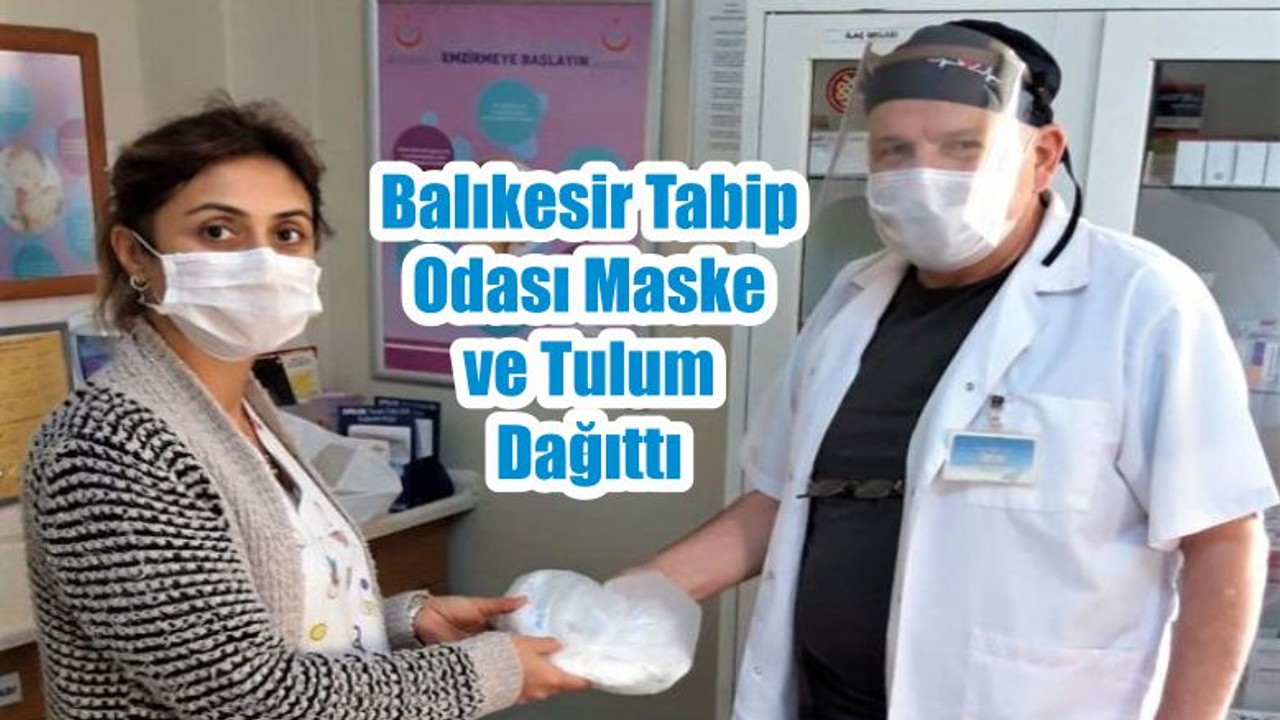 Balıkesir Tabip Odası Maske ve Tulum Dağıttı
