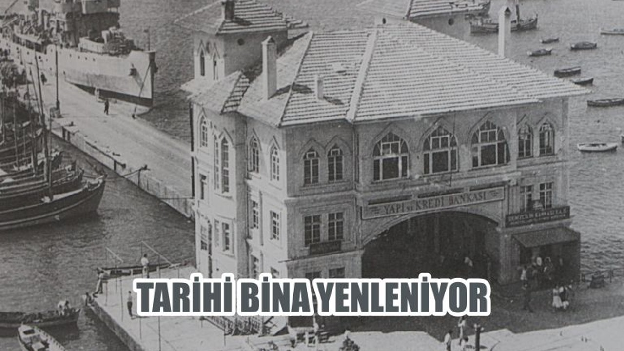 TARİHİ BİNA YENİLENİYOR