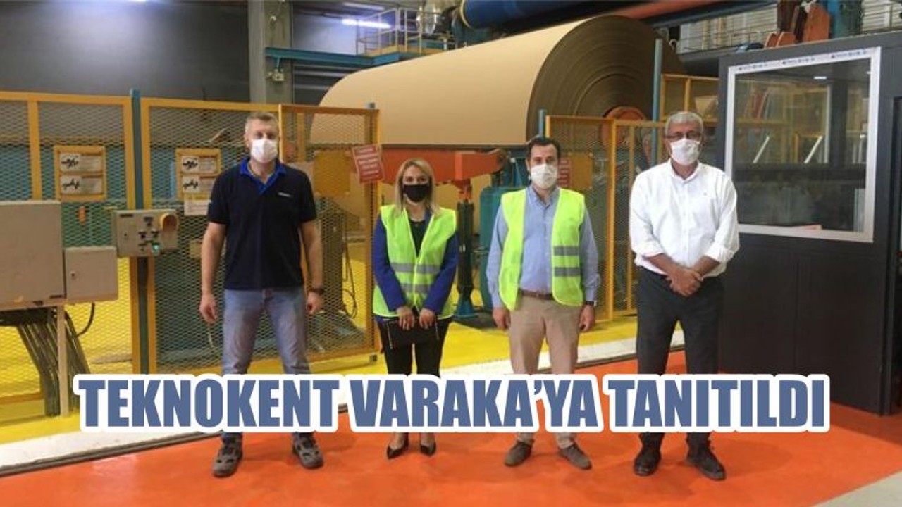 TEKNOKENT VARAKA’YA TANITILDI