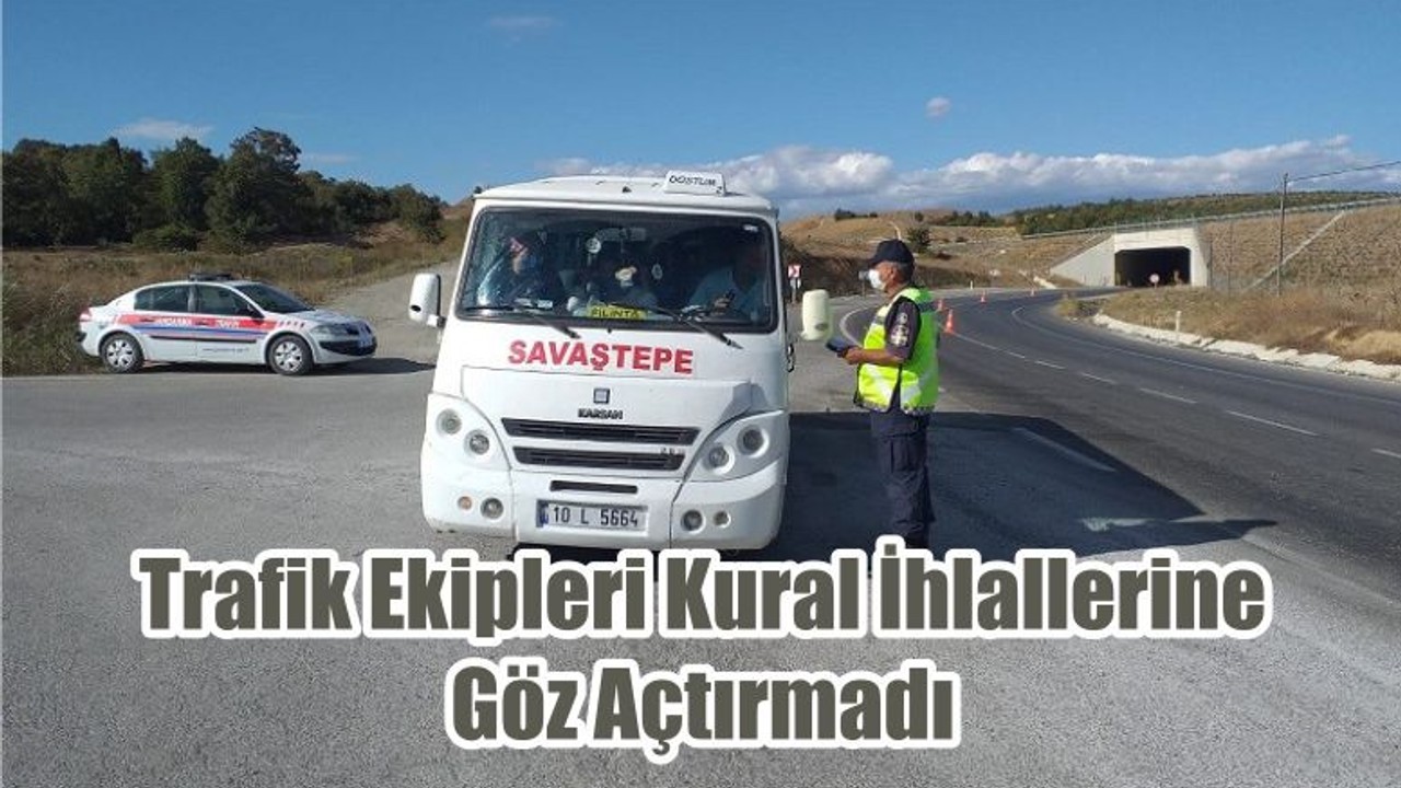 Trafik Ekipleri Kural İhlallerine Göz Açtırmadı