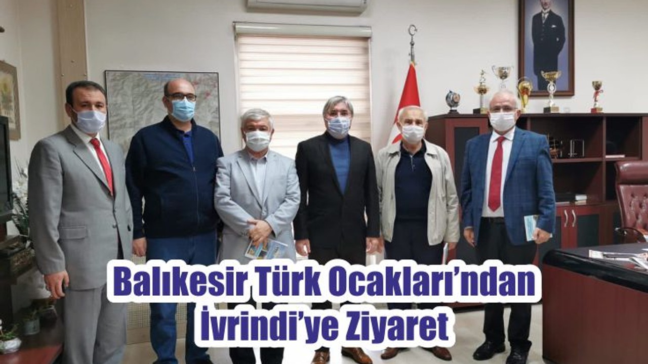 Balıkesir Türk Ocakları’ndan İvrindi’ye Ziyaret