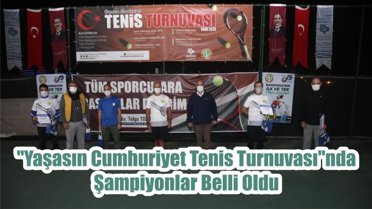 "Yaşasın Cumhuriyet Tenis Turnuvası"nda Şampiyonlar Belli Oldu