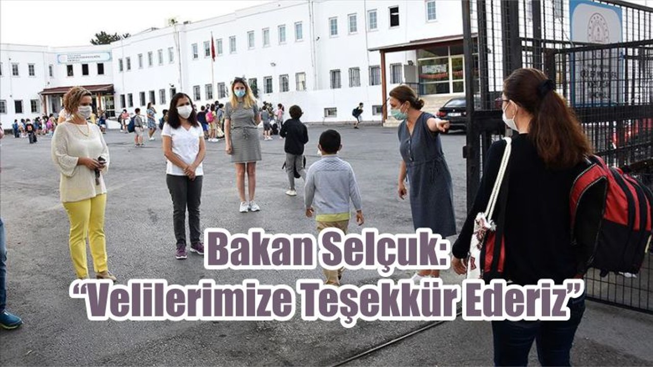 Bakan Selçuk: “Velilerimize Teşekkür Ederiz”