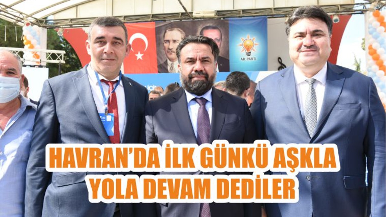 HAVRAN’DA İLK GÜNKÜ AŞKLA YOLA DEVAM DEDİLER