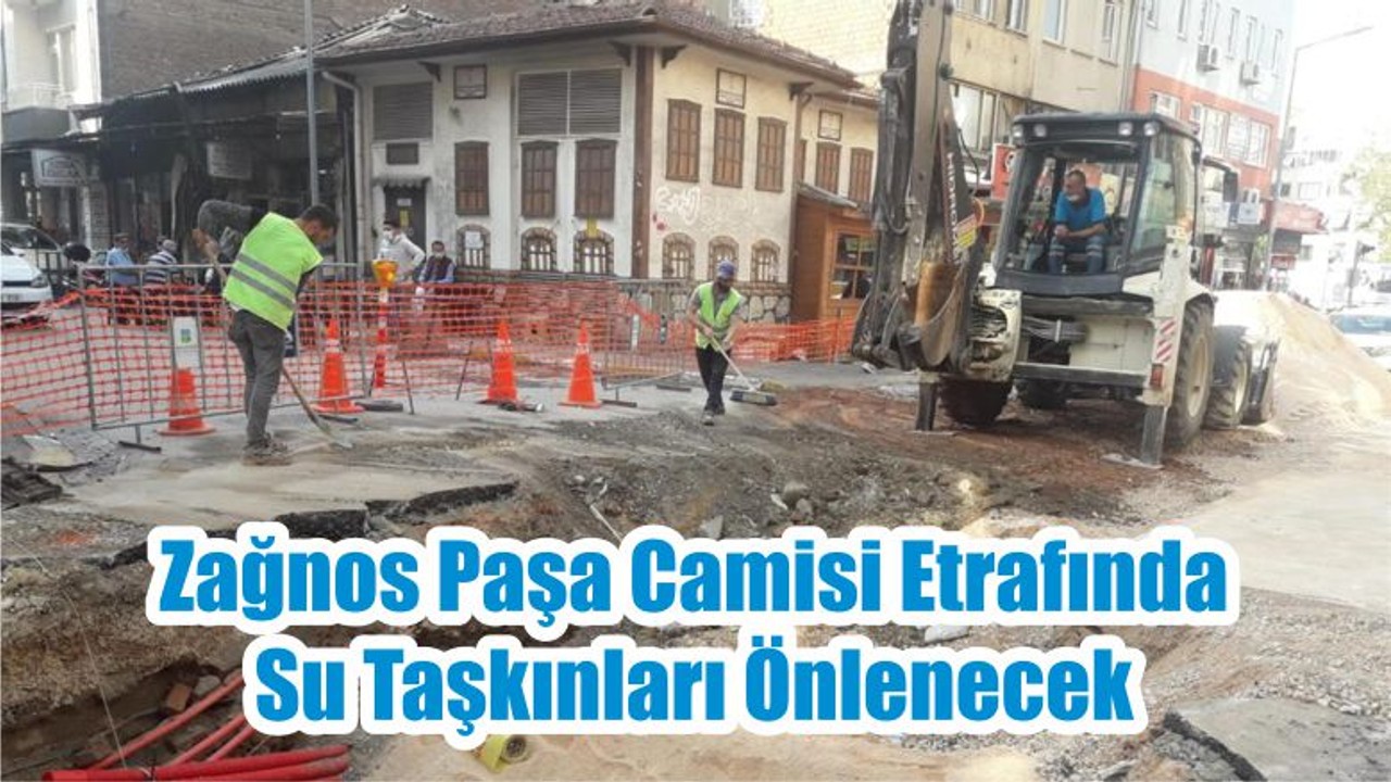 Zağnos Paşa Camisi Etrafında Su Taşkınları Önlenecek