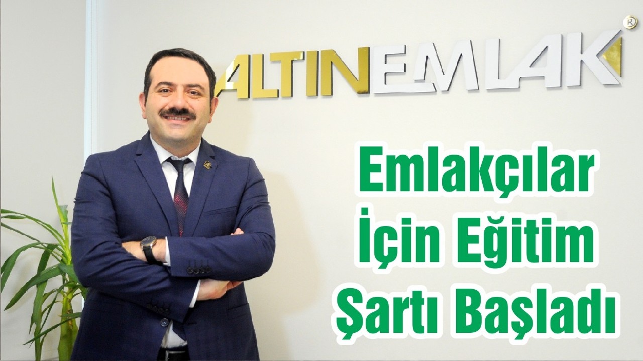Emlakçılar İçin Eğitim Şartı Başladı