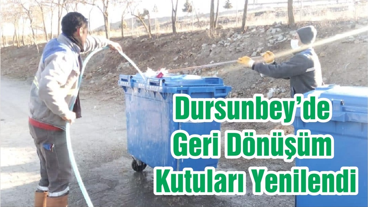 Dursunbey’de Geri Dönüşüm Kutuları Yenilendi