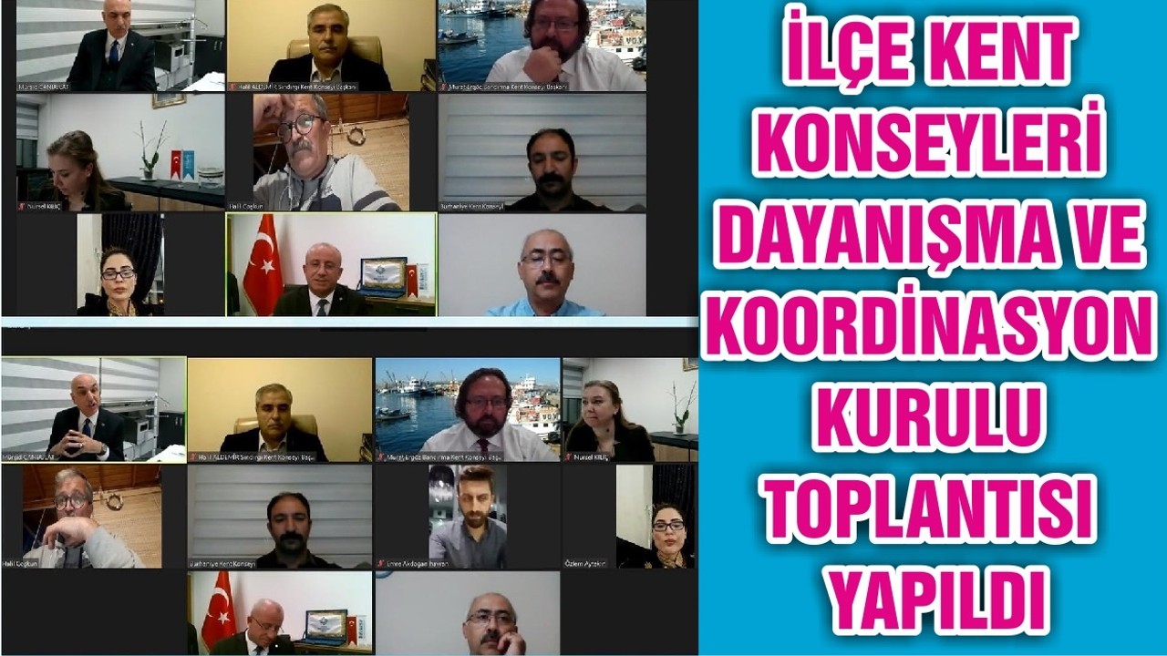 İLÇE KENT KONSEYLERİ DAYANIŞMA VE KOORDİNASYON KURULU TOPLANTISI YAPILDI