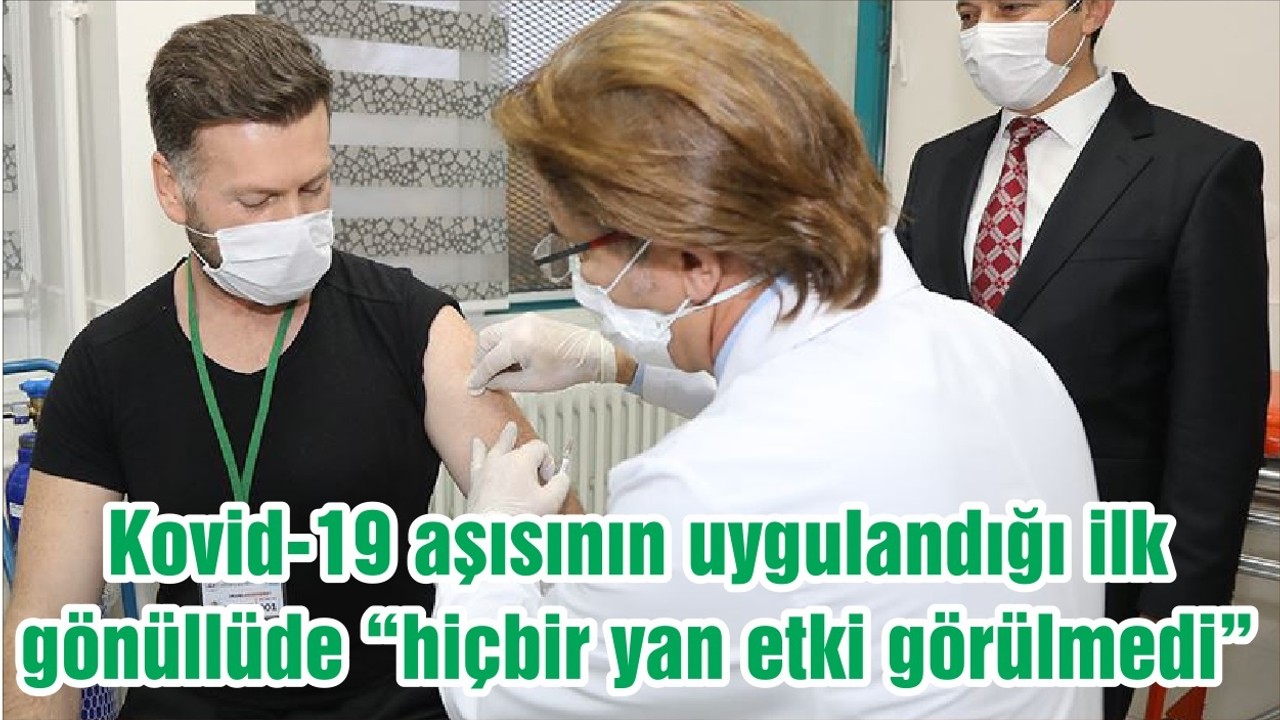 Kovid-19 aşısının uygulandığı ilk gönüllüde “hiçbir yan etki görülmedi”