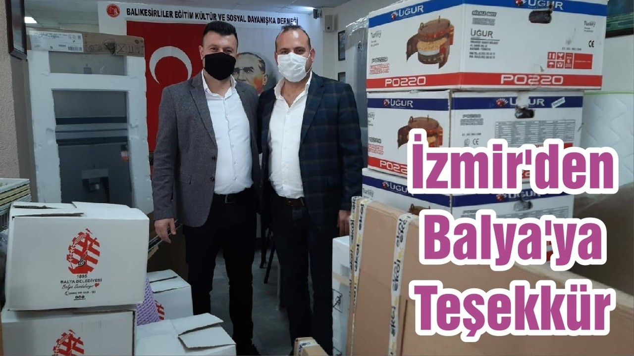 İzmir'den Balya'ya Teşekkür