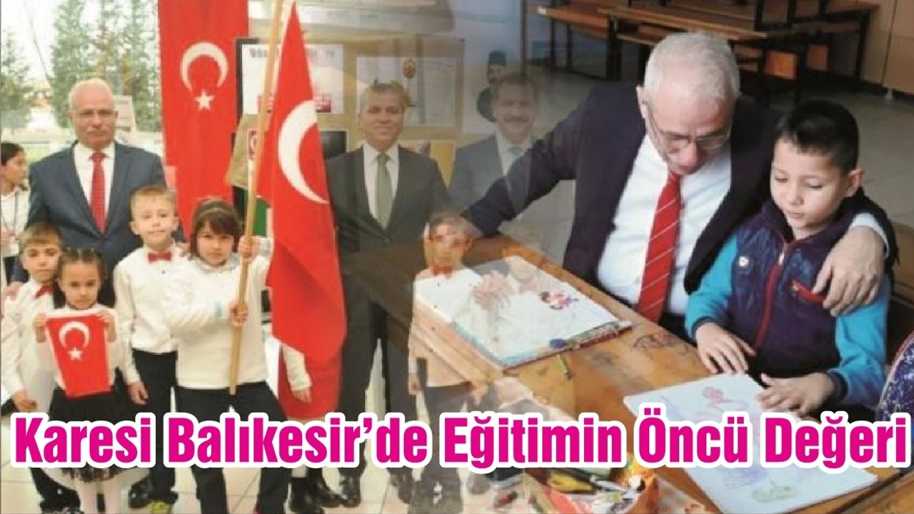 Karesi Balıkesir’de Eğitimin Öncü Değeri