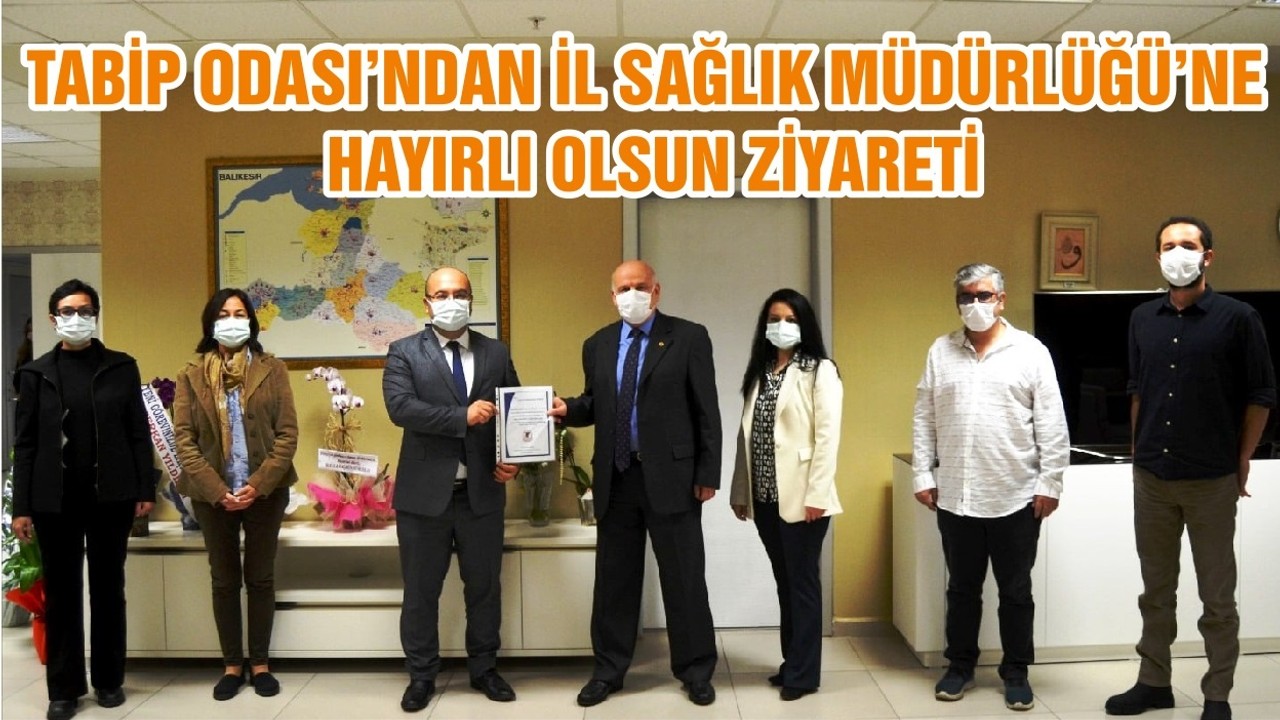 TABİP ODASI’NDAN İL SAĞLIK MÜDÜRLÜĞÜ’NE HAYIRLI OLSUN ZİYARETİ