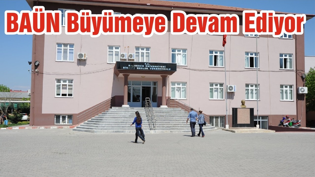 BAÜN Büyümeye Devam Ediyor