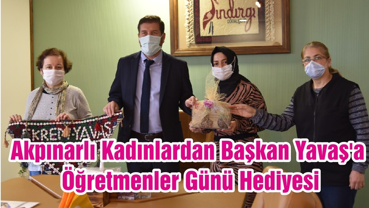 Akpınarlı Kadınlardan Başkan Yavaş'a Öğretmenler Günü Hediyesi