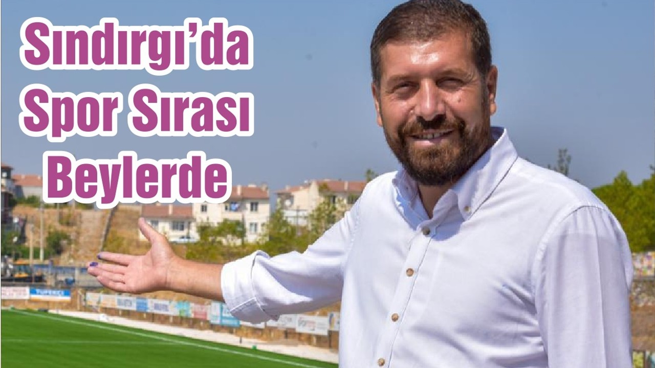 Sındırgı’da Spor Sırası Beylerde
