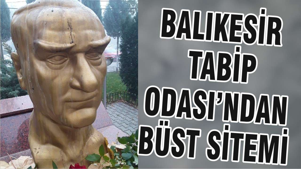 BALIKESİR TABİP ODASI’NDAN BÜST SİTEMİ