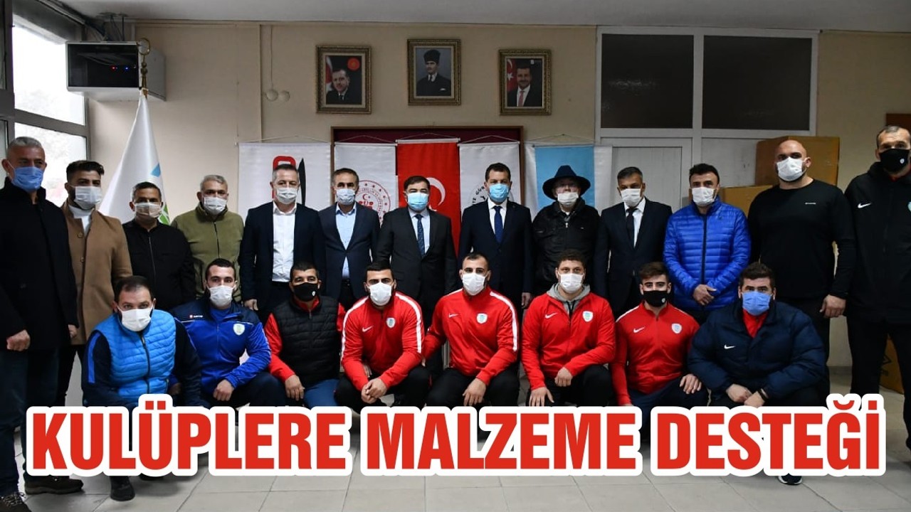 KULÜPLERE MALZEME DESTEĞİ SÜRÜYOR