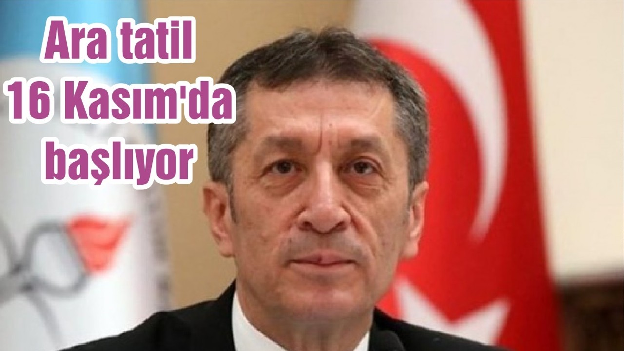 Ara tatil 16 Kasım'da başlıyor