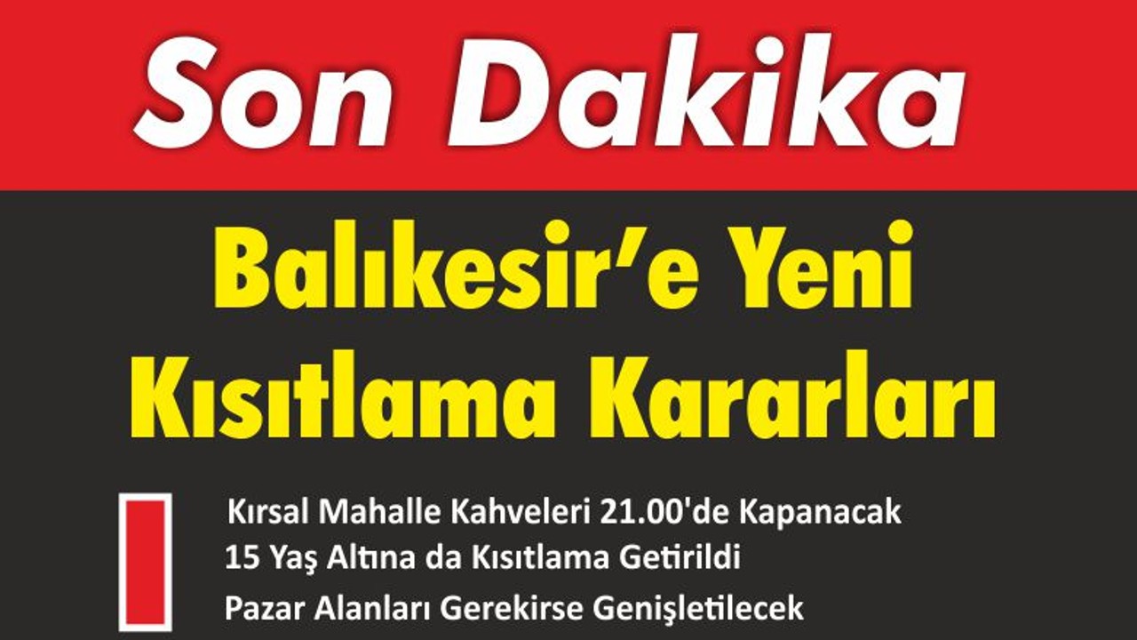 Balıkesir Valiliğinden Yeni Kısıtlama Kararları Geldi