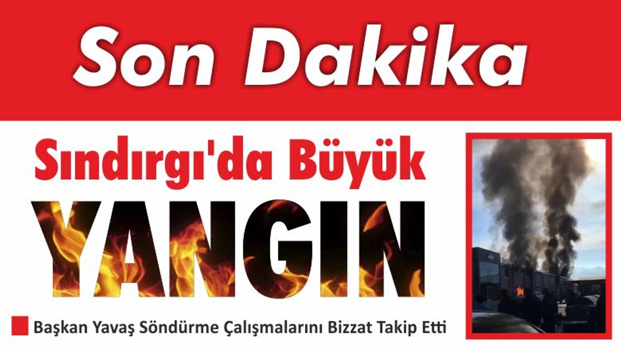 Balıkesir Sındırgı’da Büyük Yangın