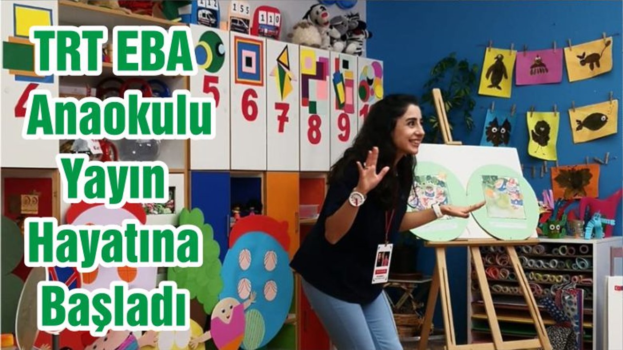 TRT EBA Anaokulu Yayın Hayatına Başladı