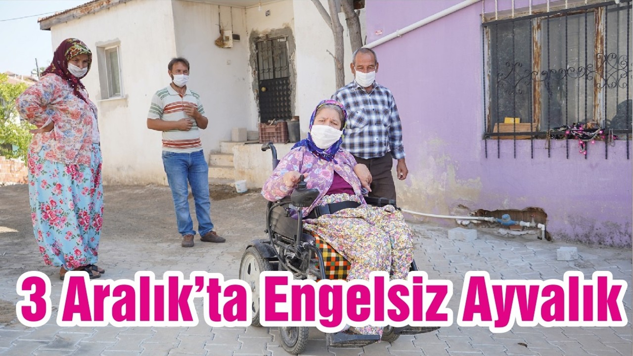 3 Aralık’ta Engelsiz Ayvalık