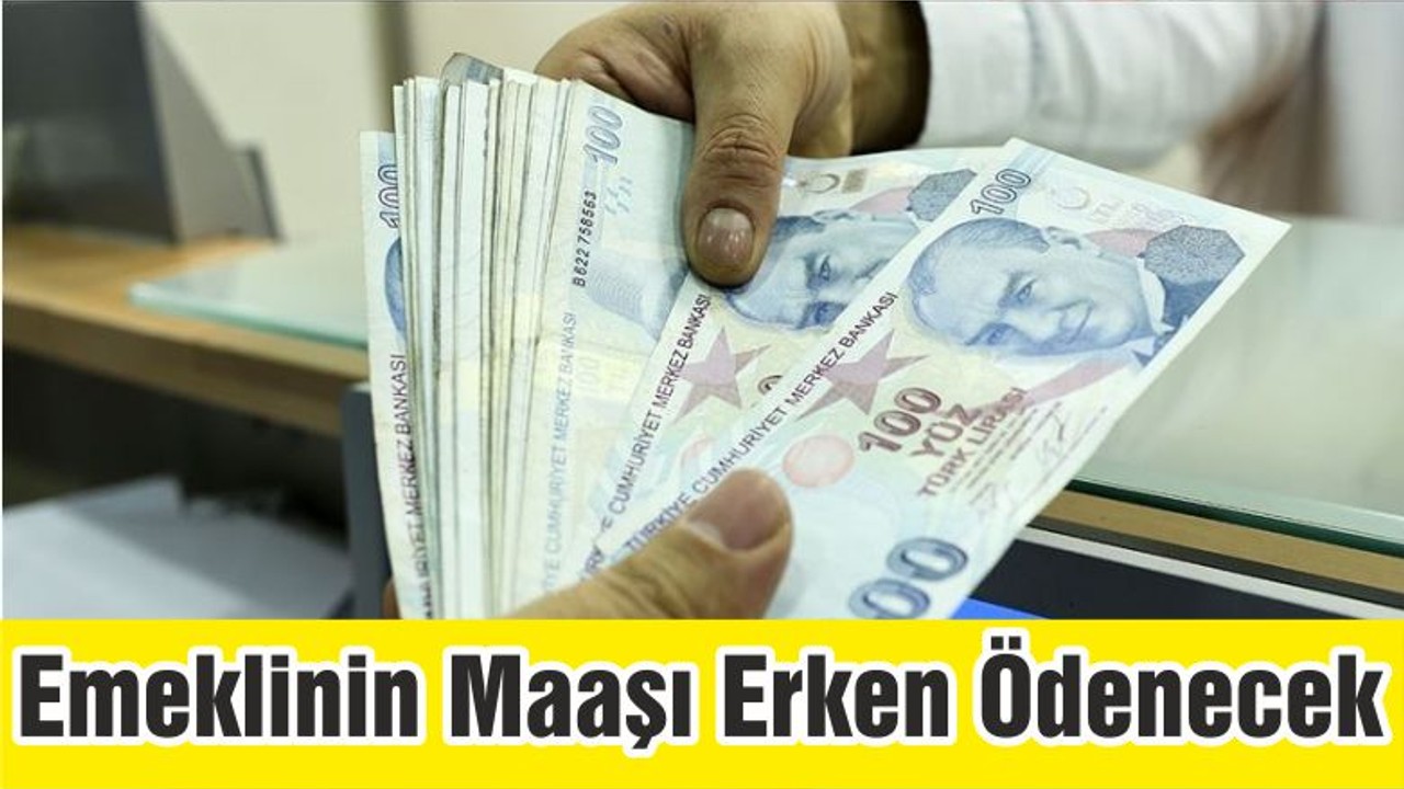 Emeklinin Maaşı Erken Ödenecek