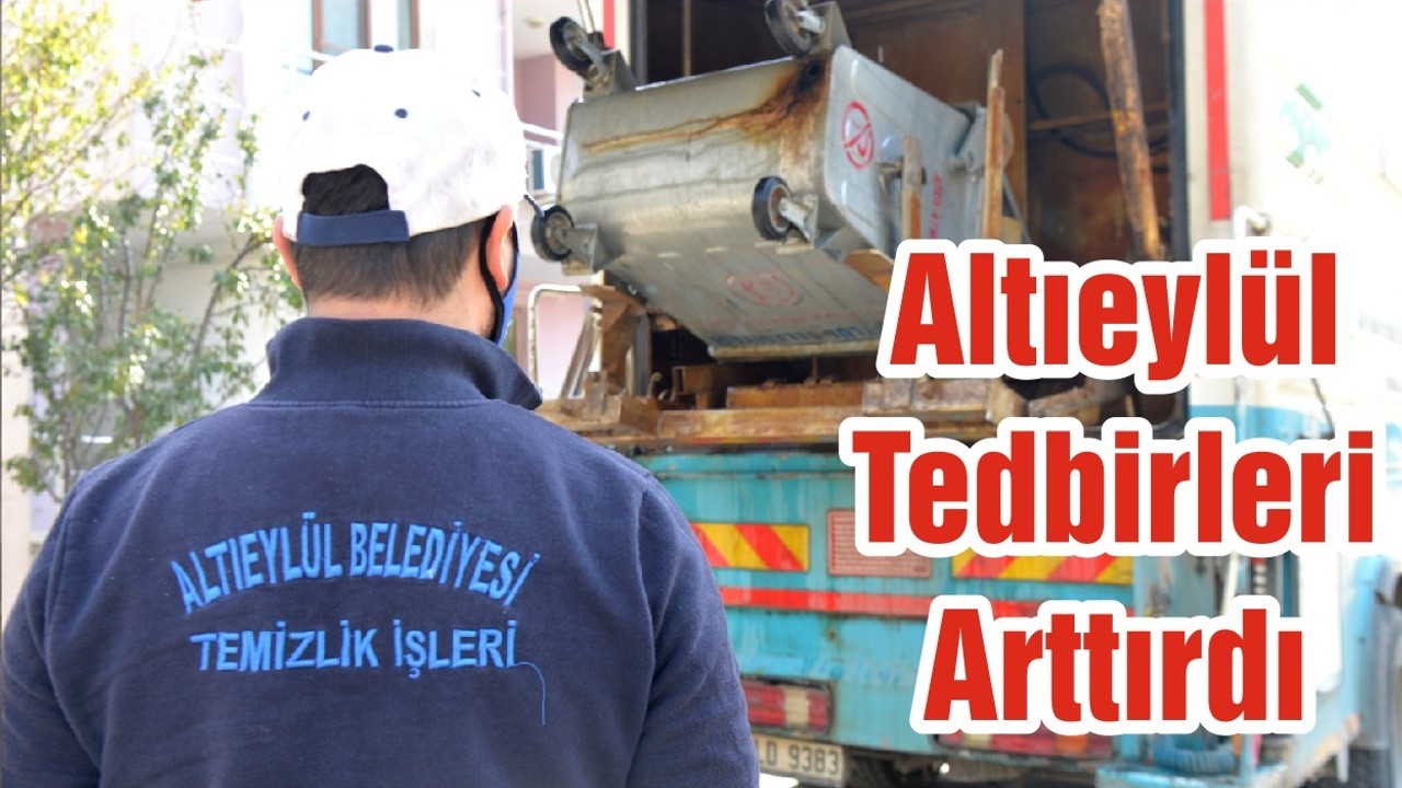 Altıeylül Tedbirleri Arttırdı