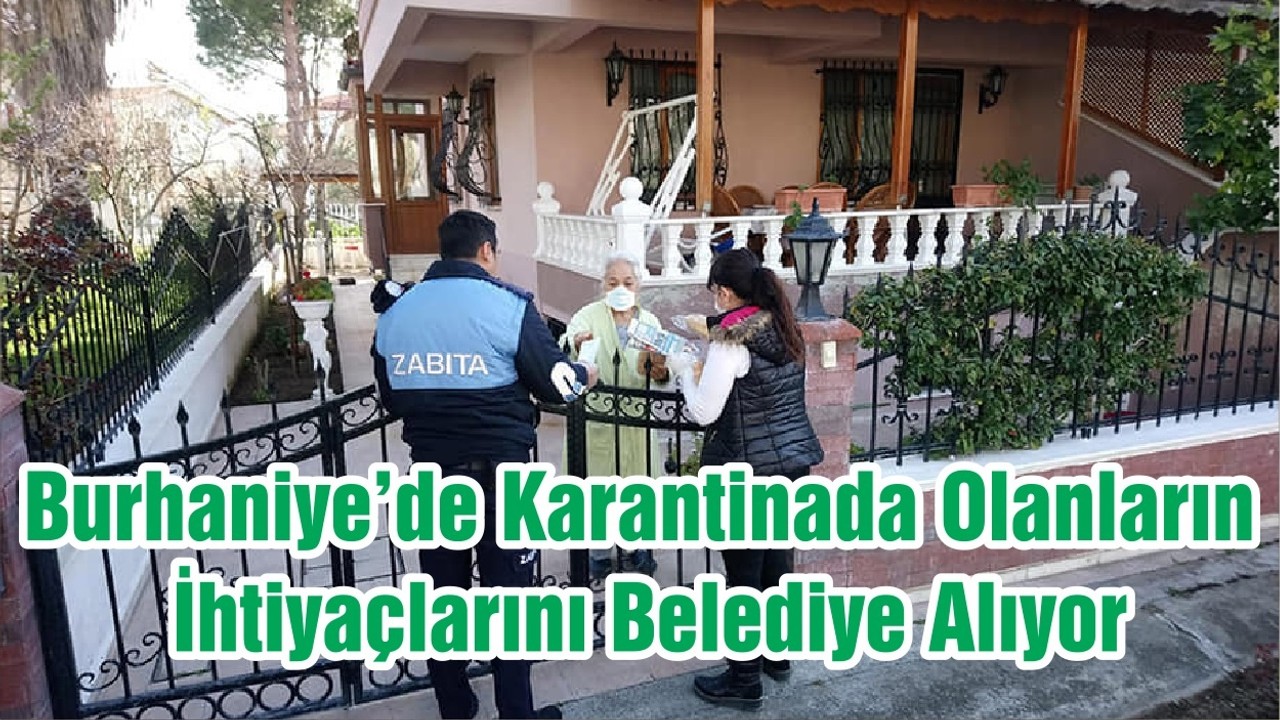 Burhaniye’de Karantinada Olanların İhtiyaçlarını Belediye Alıyor