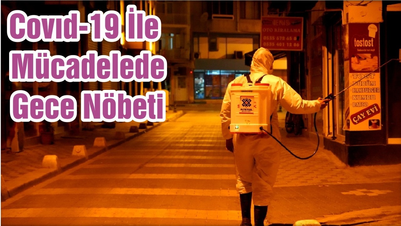 Covıd-19 İle Mücadelede Gece Nöbeti