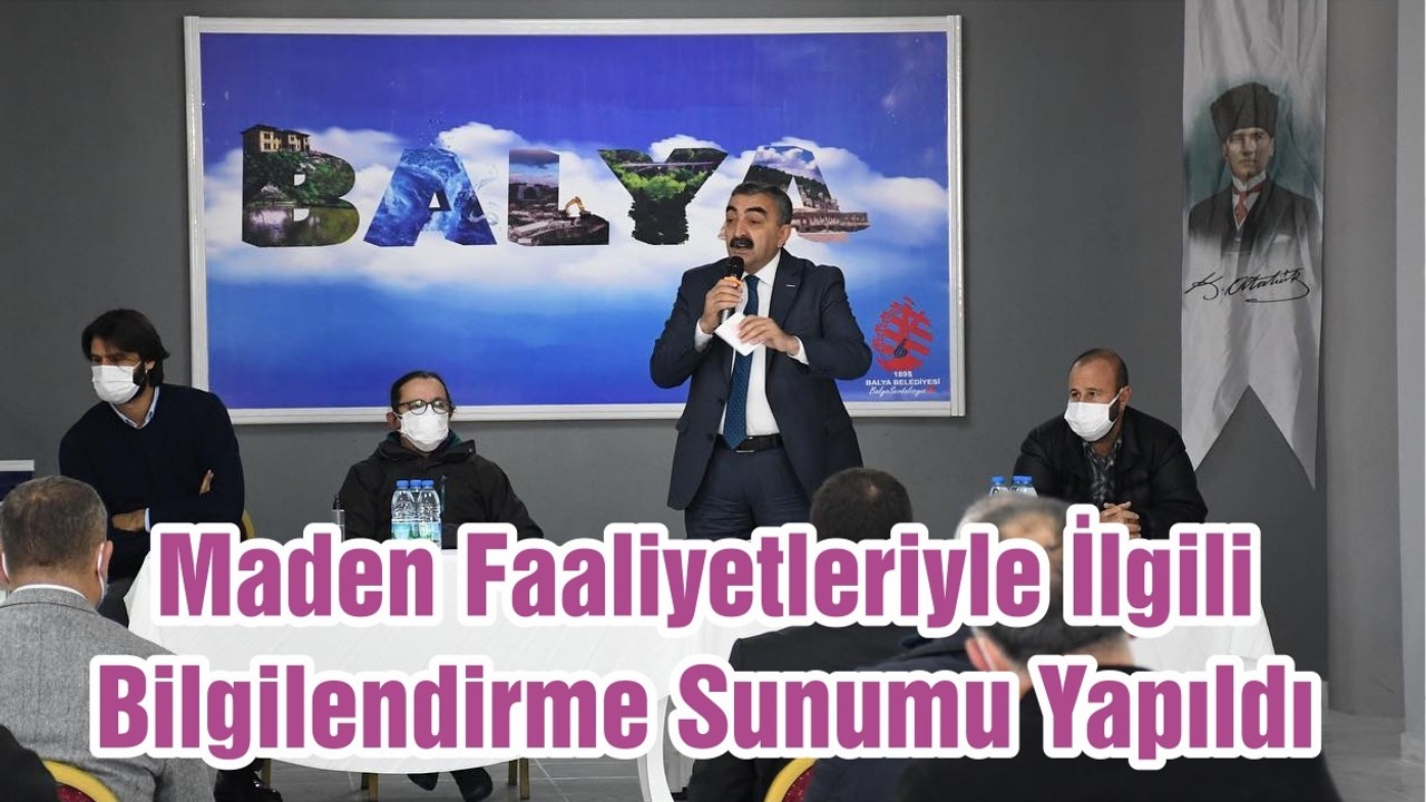 Maden Faaliyetleriyle İlgili Bilgilendirme Sunumu Yapıldı