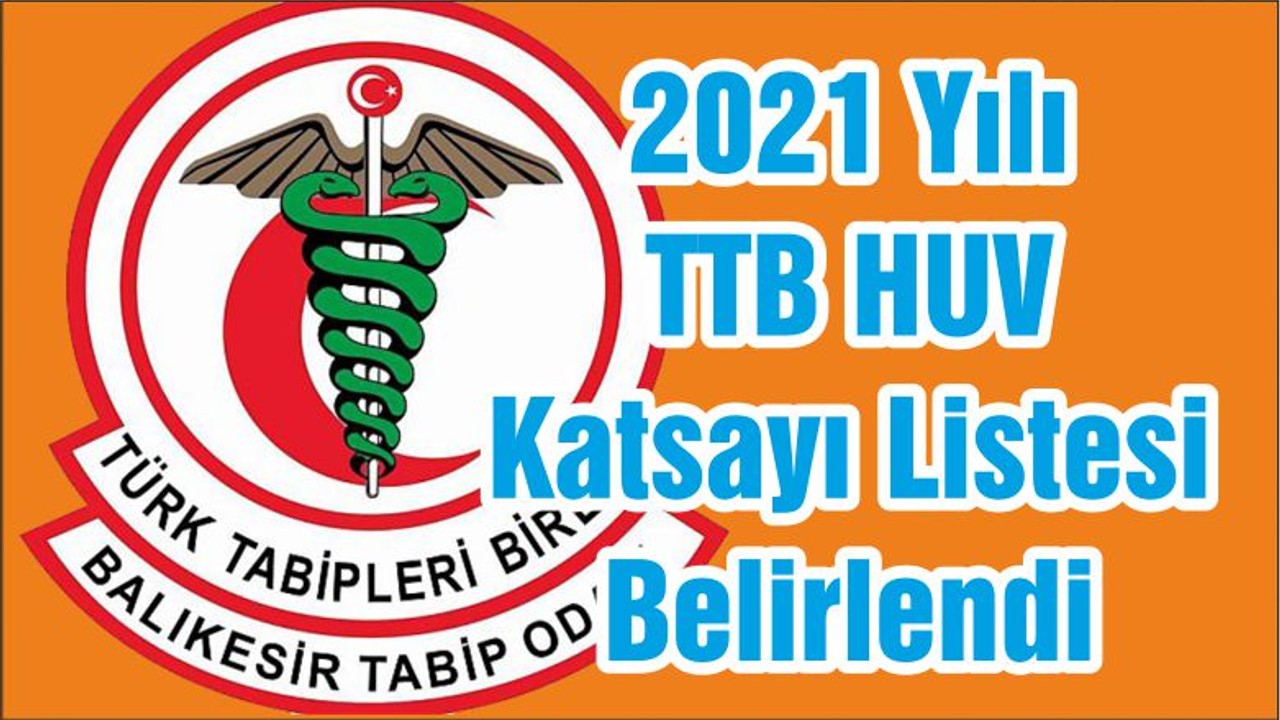2021 Yılı TTB HUV Katsayı Listesi Belirlendi