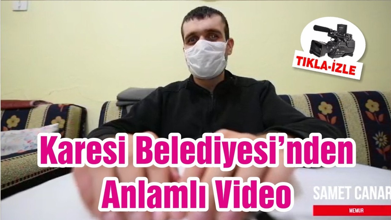 Karesi Belediyesi’nden Anlamlı Video
