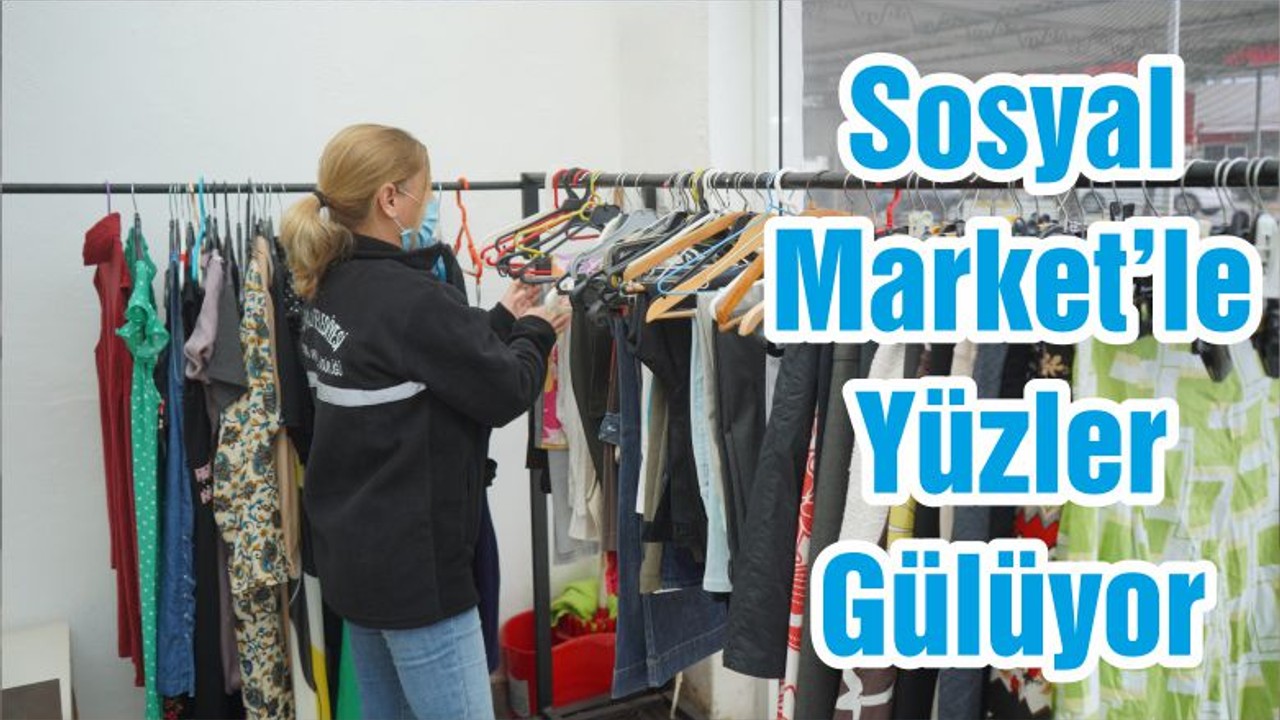 Sosyal Market’le Yüzler Gülüyor