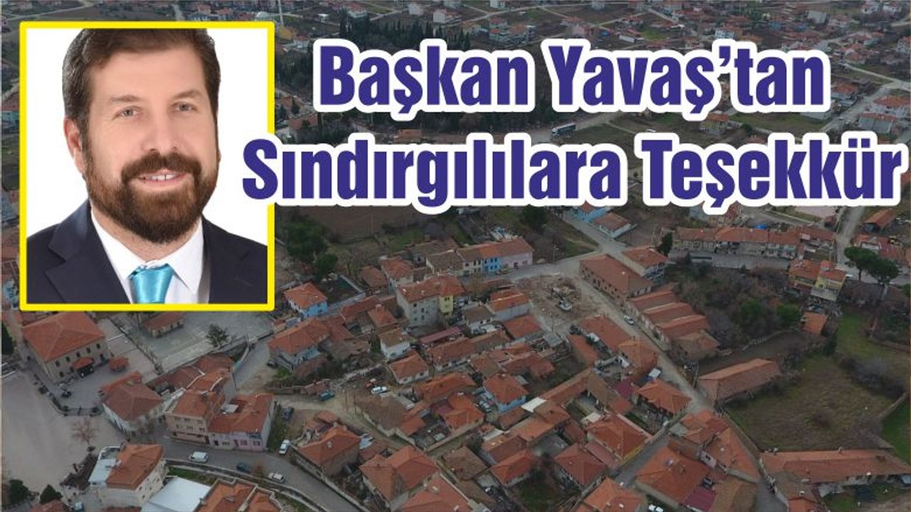 Başkan Yavaş’tan Sındırgılılara Teşekkür