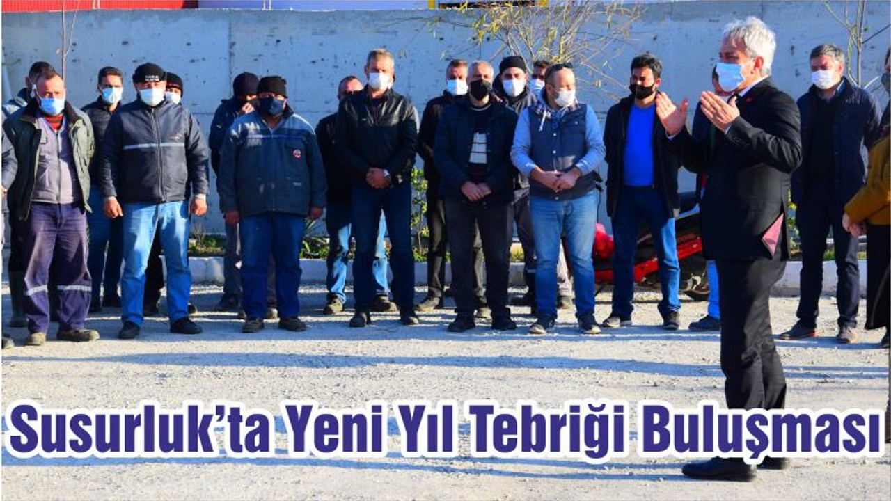 Susurluk’ta Yeni Yıl Tebriği Buluşması