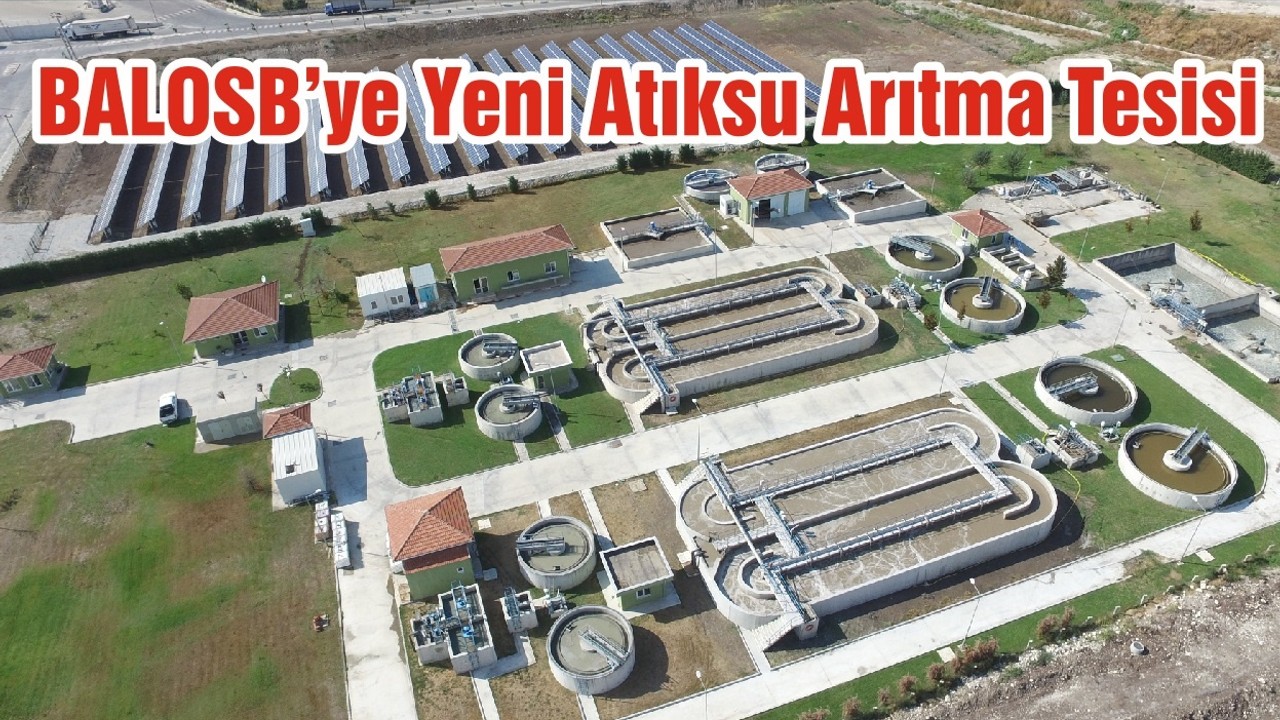 BALOSB’ye Yeni Atıksu Arıtma Tesisi
