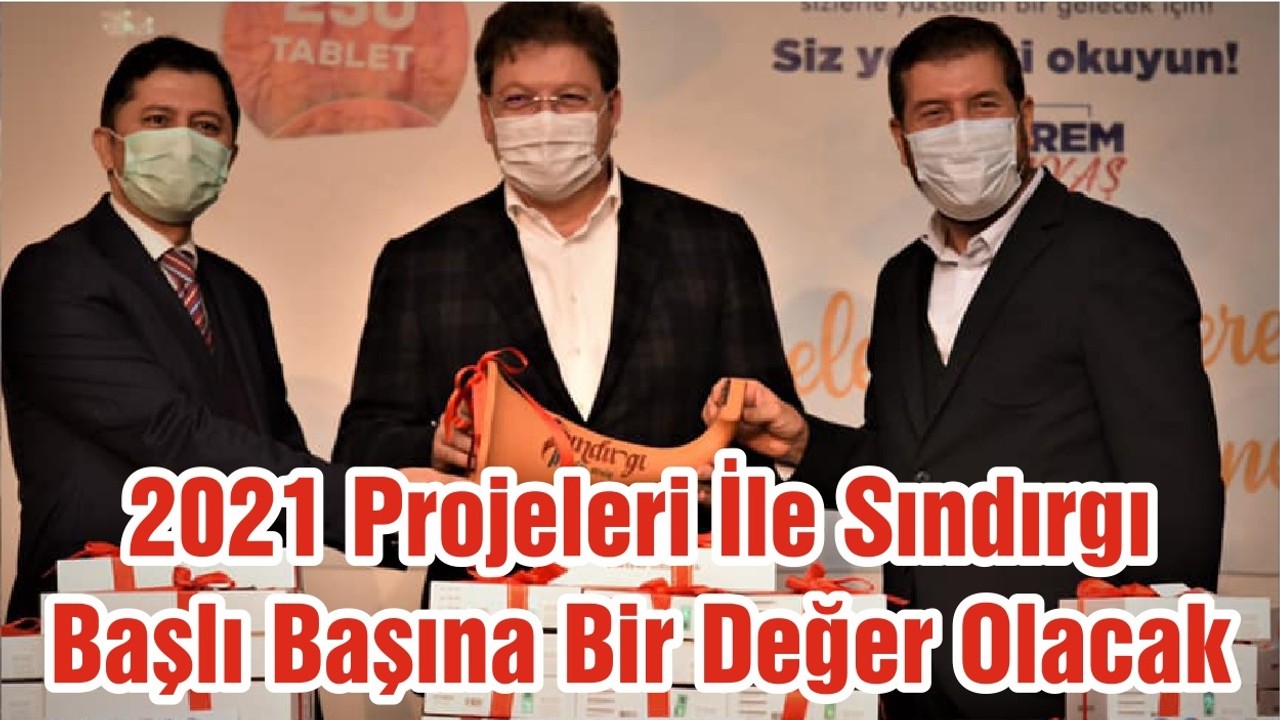 2021 Projeleri İle Sındırgı Başlı Başına Bir Değer Olacak
