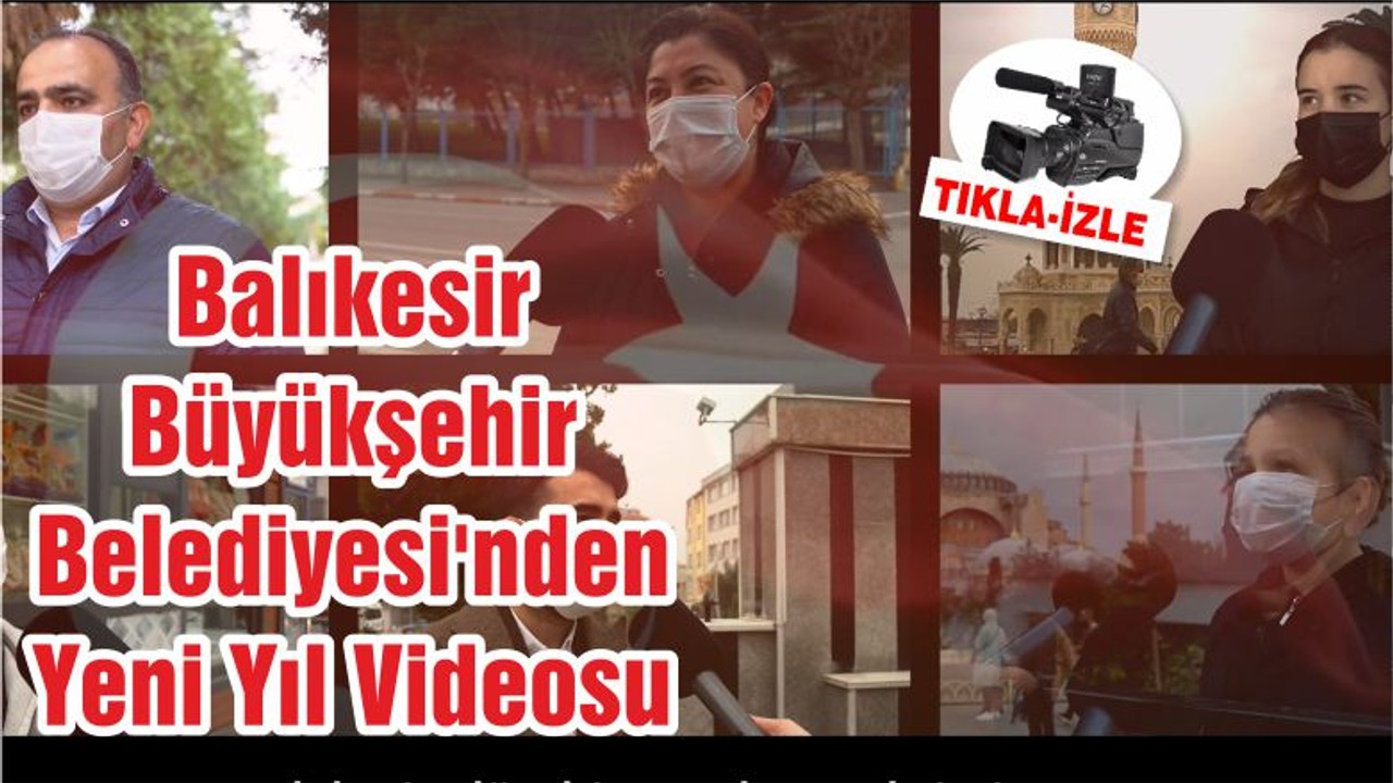 Balıkesir Büyükşehir Belediyesi'nden Yeni Yıl Videosu