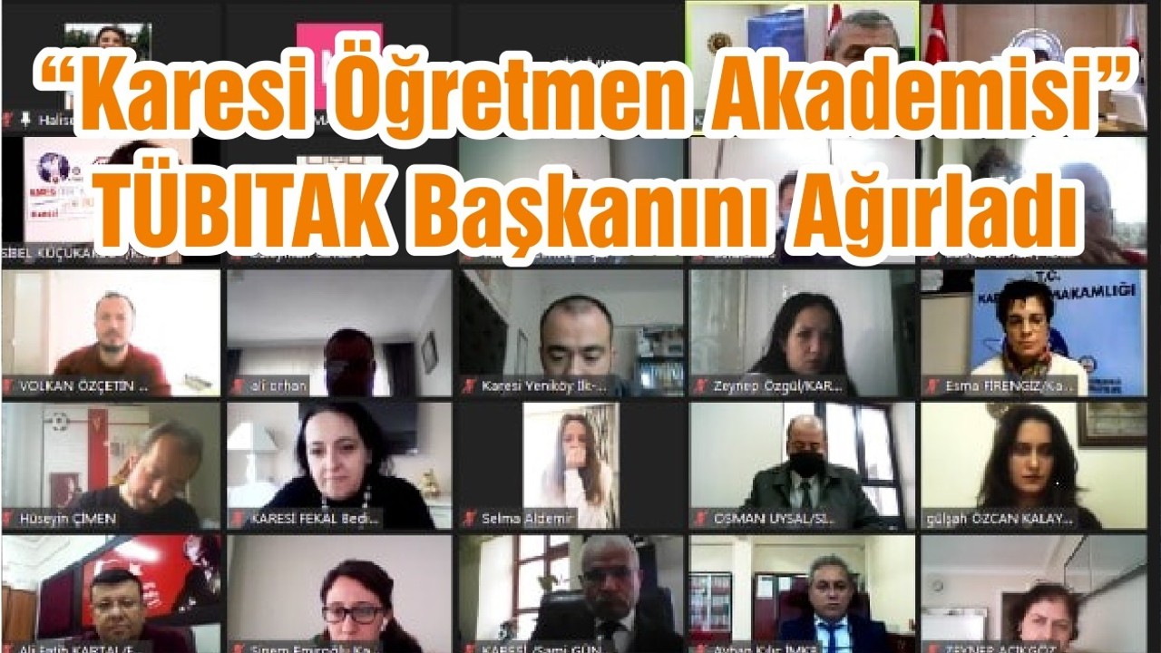 “Karesi Öğretmen Akademisi” TÜBITAK Başkanını Ağırladı