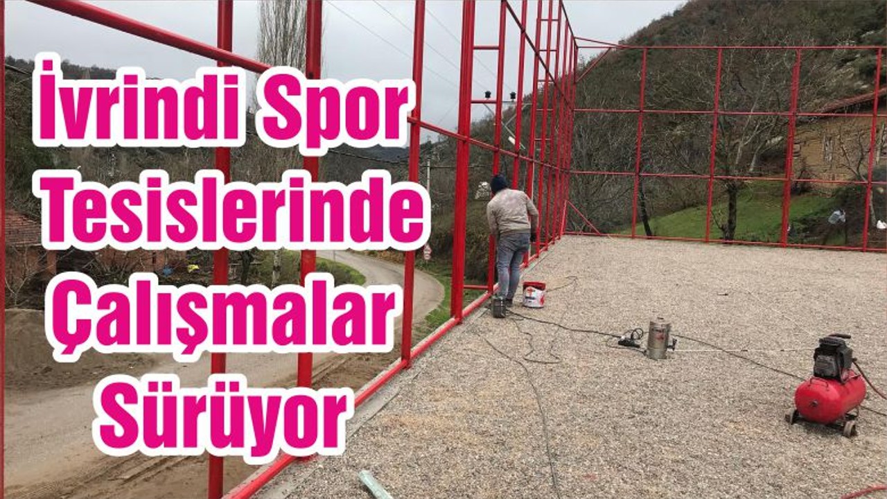 İvrindi Spor Tesislerinde Çalışmalar Sürüyor