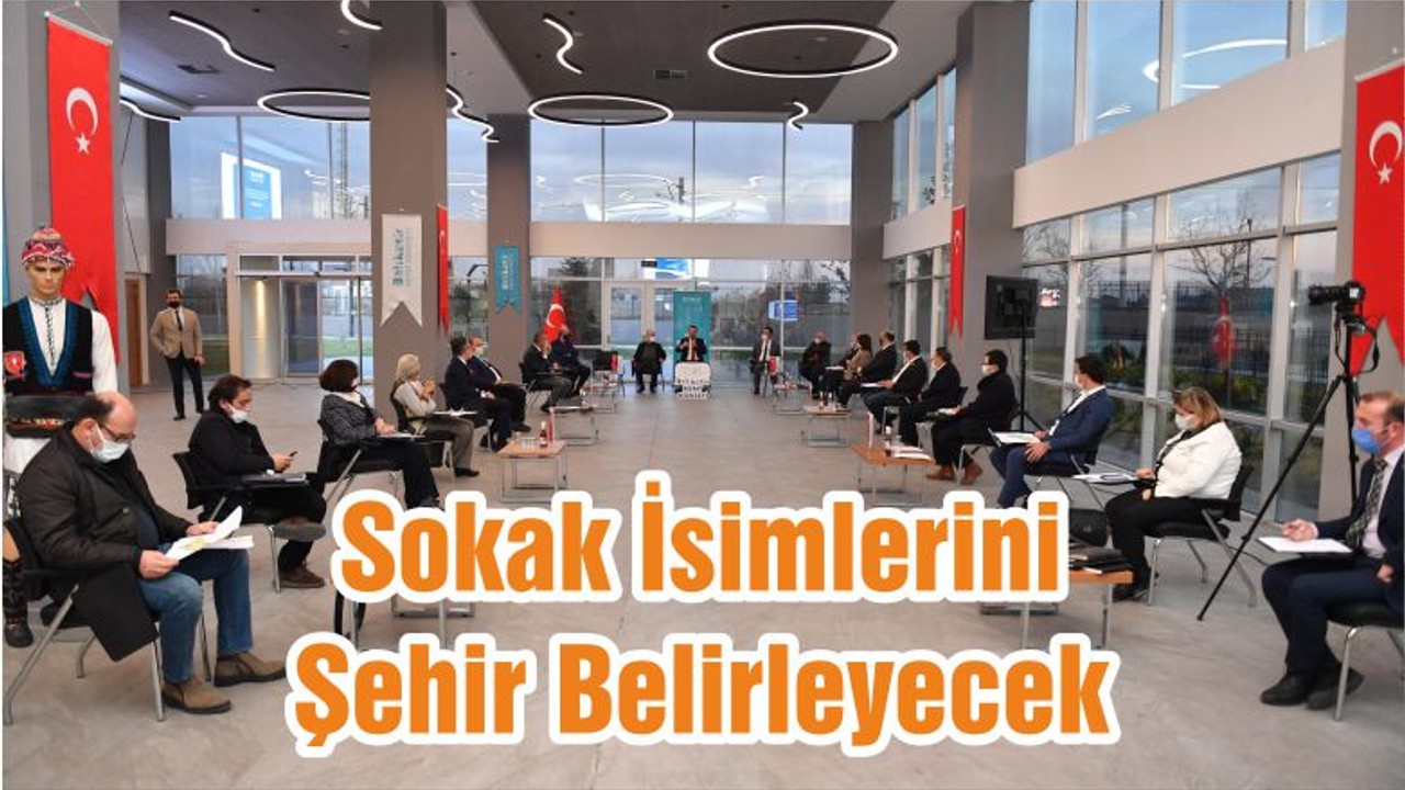 Sokak İsimlerini Şehir Belirleyecek