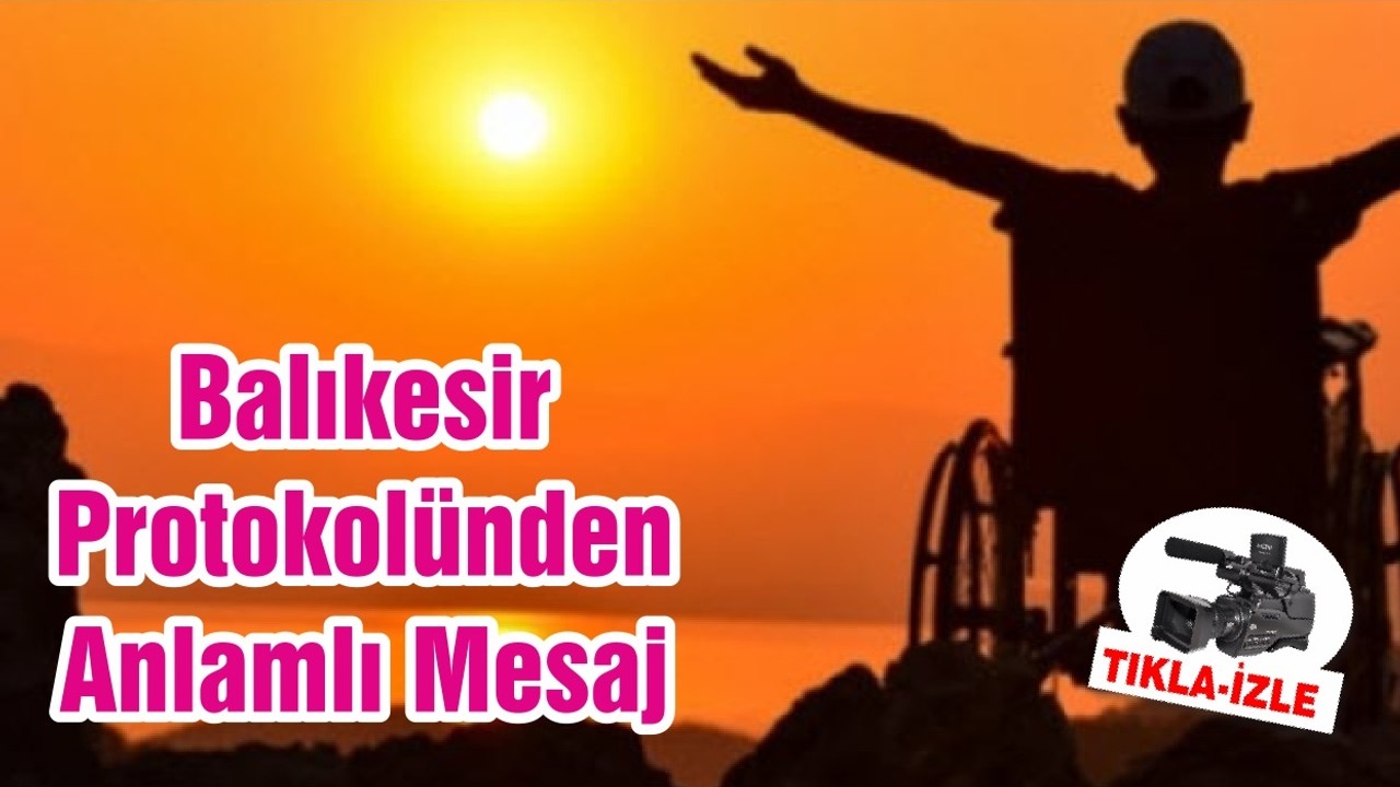 Balıkesir Protokolünden Anlamlı Mesaj